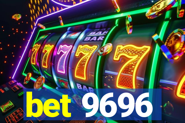 bet 9696